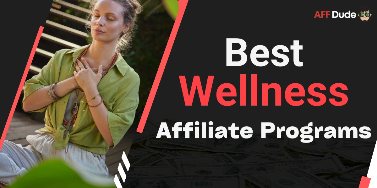 Top Wellness Affiliate Programs
