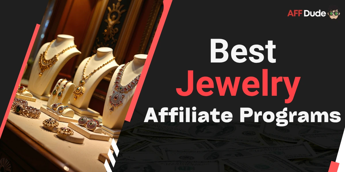 Best Jewelry Affiliate Programs