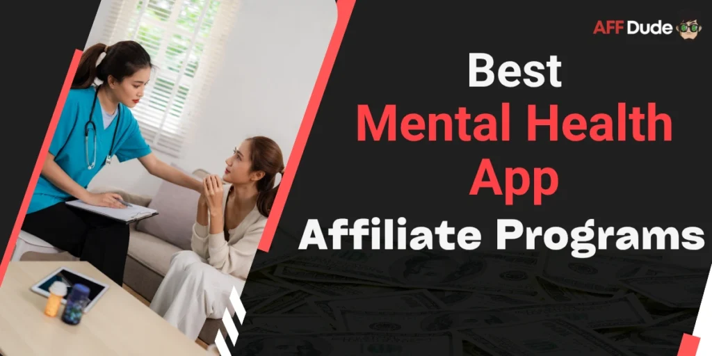 Best Mental Health App Affiliate Programs