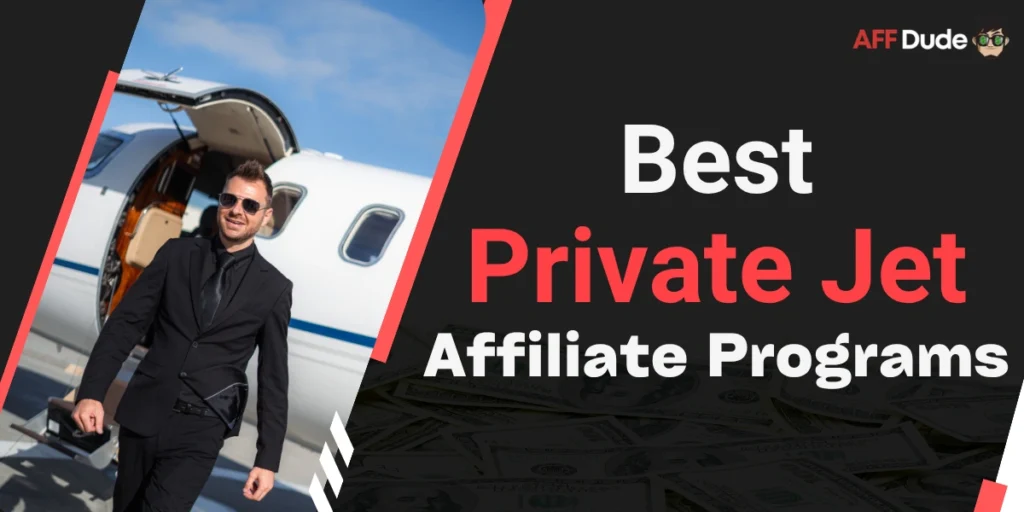 Best Private Jet Affiliate Programs