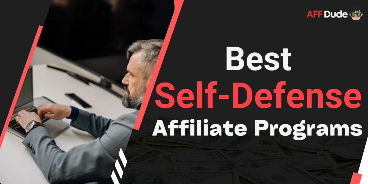 Best Self-Defense Affiliate Programs